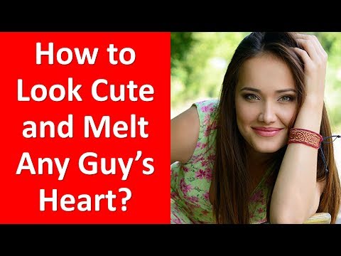 How to Look Cute: 25 Tips to Look Cute and Melt Any Guy’s Heart Effortlessly (Easy Tips)