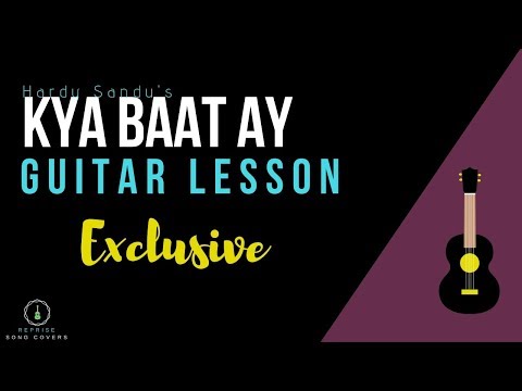 Harrdy Sandhu - Kya Baat Ay |Easy Guitar lesson |Strumming |chords |lead
