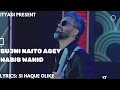 Bujhi Naito Agey Habib Wahid S I Haque Olike Ityadi 2026 Eid Al Fitr 