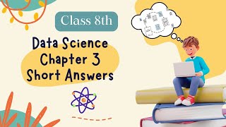 Class 8 Data Science Chapter 3 -  Data Visualization Short Answers Video