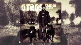 OTROS | CanDog | Prod. ENE-K