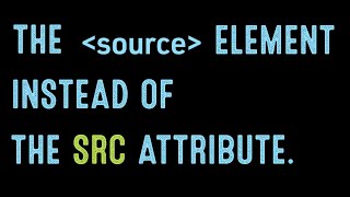 Using the Source Element with Video