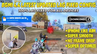 BGMI 4.4 LATEST UPDATED LAG FIX CONFIG BGMI 100% LAG FIX CONFIG BGMI LAG FIX 
