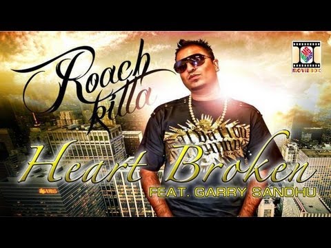 HEART BROKEN | FIRST CUT | ROACH KILLA FT. GARRY SANDHU