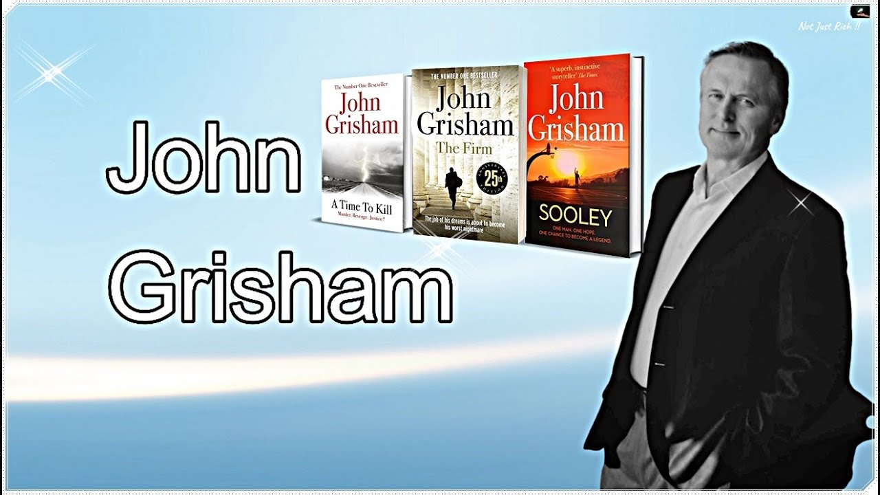 John Grisham -  Best Books | Biography |  Net Worth | House | Success Story