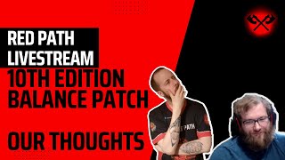 10TH EDITION BALANCE PATCH FIRST THOUGHTS
