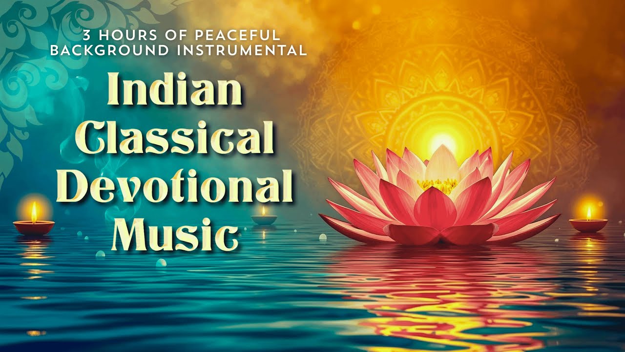 3 Hours Non-Stop Indian Devotional Music – Flute, Sitar, Tabla | Puja, Meditation & Sleep Background