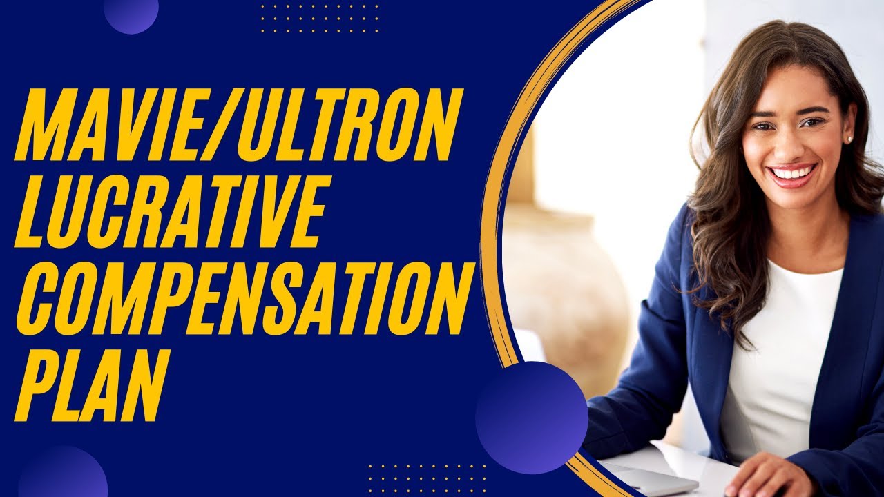 Mavie/Ultron Amazing Compensation Plan 🔥