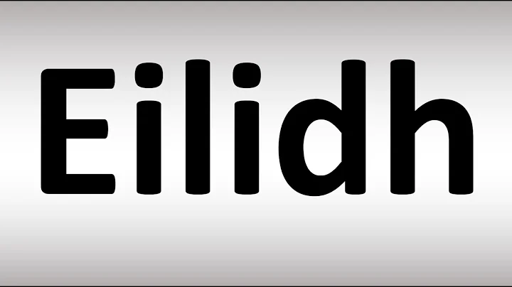 How to Pronounce Eilidh
