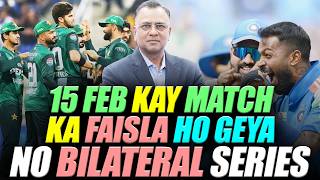 15 Feb Kay Match Ka Faisla Ho Geya - No Bilateral Series | Basit Ali