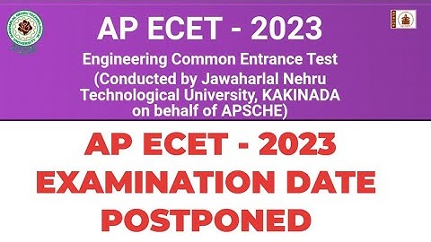 AP ECET-2023-APSCHE EXAMINATION POSTPONED....?       and  EXAM DATE ANNOUNCED...,🤩