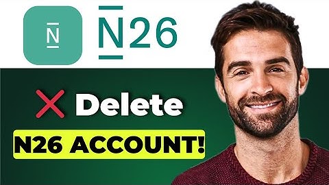 How to delete your N26 account