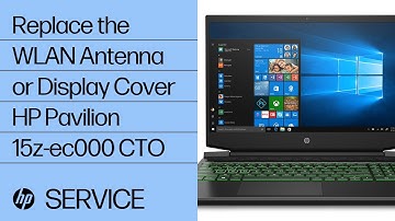 Replace the WLAN Antenna or Display Cover | HP Pavilion 15z-ec000 CTO | HP