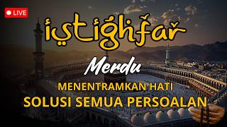 Zikir Istighfar Taubatan Nasuha | Astaghfirullah Rabbal Barroya