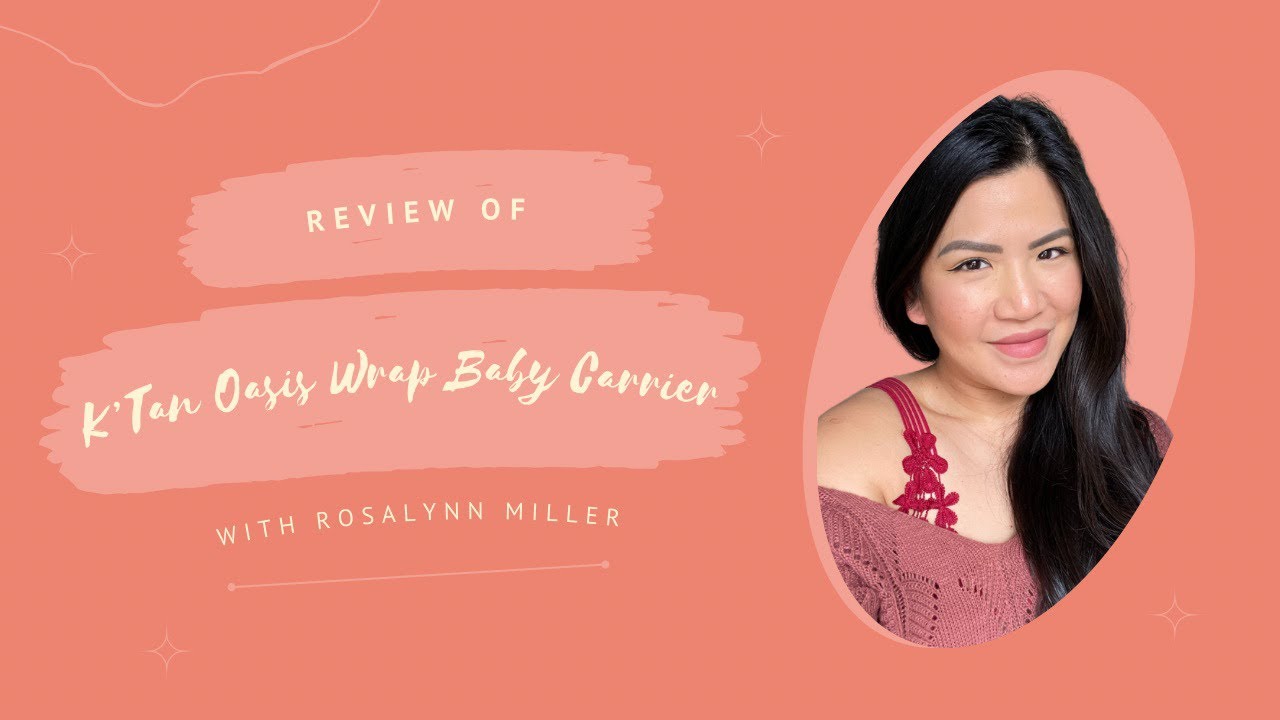 Review of K’Tan Oasis Wrap Baby Carrier YouTube
