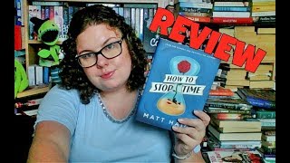 How To Stop Time by Matt Haig REVIEW