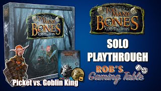 Too Many Bones Playthrough (Picket vs. The Goblin King Solo)