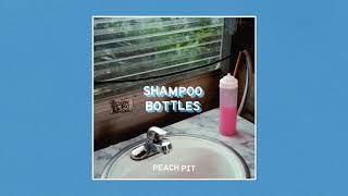 Peach Pit - Shampoo Bottles (Lyrics)