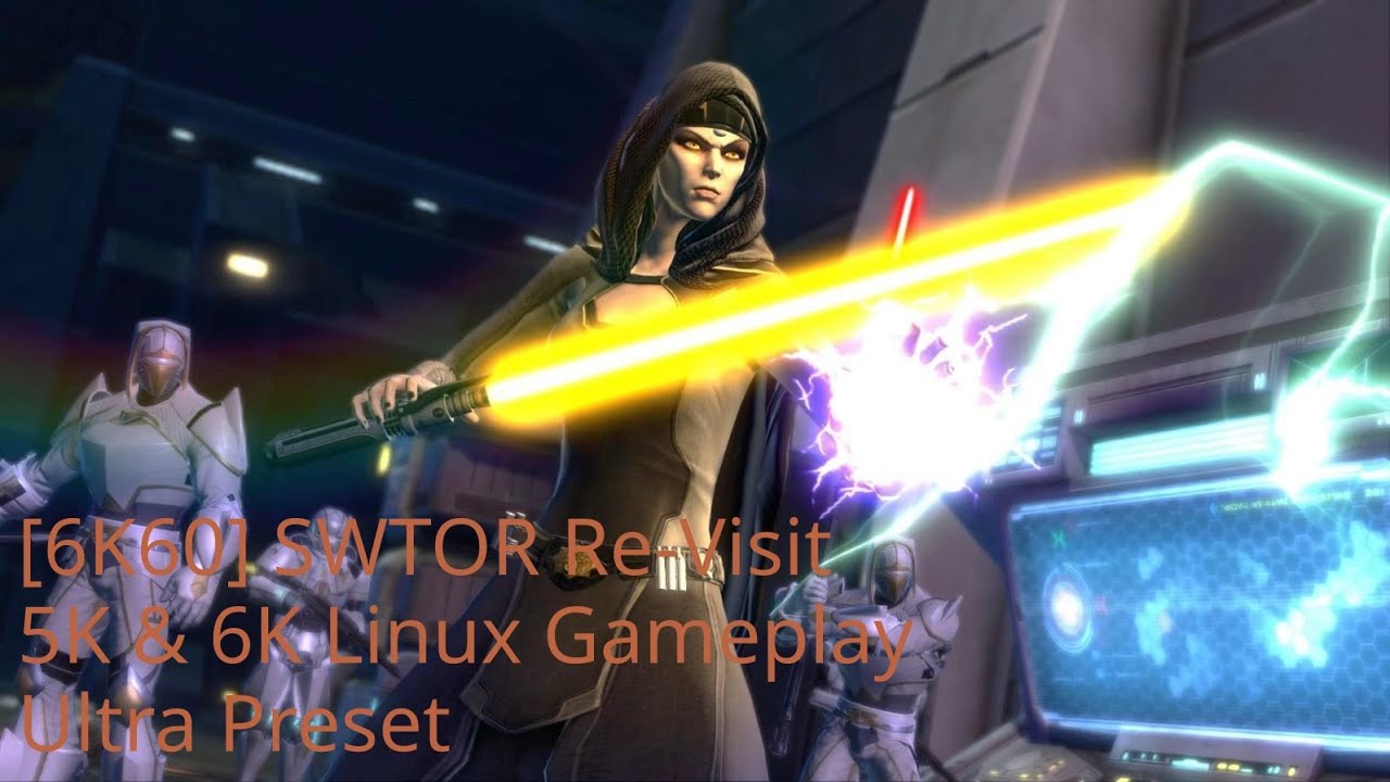 [6K60] SWTOR Re-Visit | 5K & 6K Linux Gameplay | Ultra Preset
