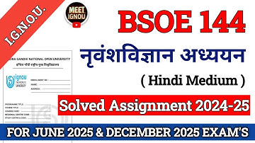 BSOE 144 Solved Assignment 2024-25 // नृवंशविज्ञान अध्ययन // #bsoe144_assignment #bsoe144_ignou