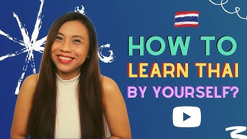 How to learn Thai language by yourself l Let