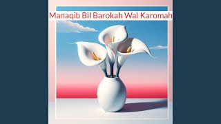 Manaqib Bil Barokah Wal Karomah