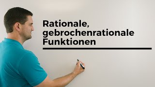 Rationale, gebrochenrationale Funktionen, Grundlagen | Mathe by Daniel Jung