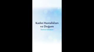 Kadın Hastalıkları Ve Doğum Servis Odaları