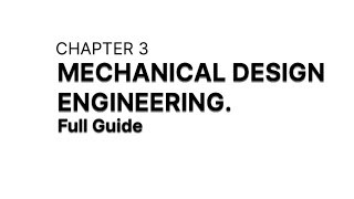 Chapter 3 : Mechanical Design Engineering Full Guide  screenshot 5