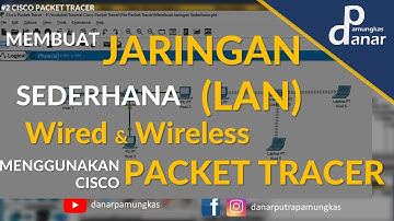 2.  Membuat dan konfigurasi jaringan LAN wired dan wireless sederhana | Cisco Packet Tracer