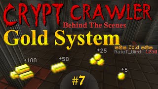 Crypt Crawler Behind The Scenes Ep.7 - Gold System (item to score)