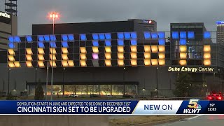 Big changes coming to iconic 'Cincinnati' sign downtown