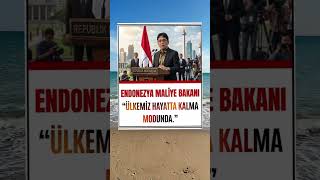 Endonezya Maliye Bakanı’ndan Kritik Açıklamalar