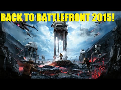BACK TO WHERE IT ALL BEGAN! BATTLEFRONT 2015! STAR WARS BATTLEFRONT LIVE - BACK TO WHERE IT ALL BEGAN! BATTLEFRONT 2015! STAR WARS BATTLEFRONT LIVE