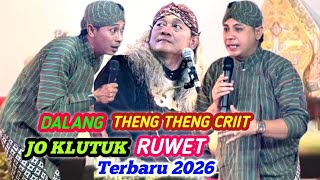 JO KLUTUK GEGER KARO DALANG THENG THENG CRIT Ki REDI MBELUNG FULL NGAKAK TERBARU 2026