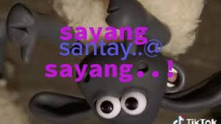 Sayang santay@ sayang