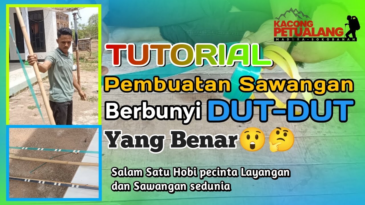 Tutorial Pembuatan Sawangan DUT-DUT || From Pelayang Sokobanah Madura