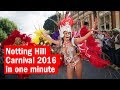 Notting Hill Carnival 2016 in one minute | Time Out London