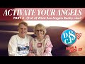 Activate Your Angels - Part 4 - What are Angels really like?