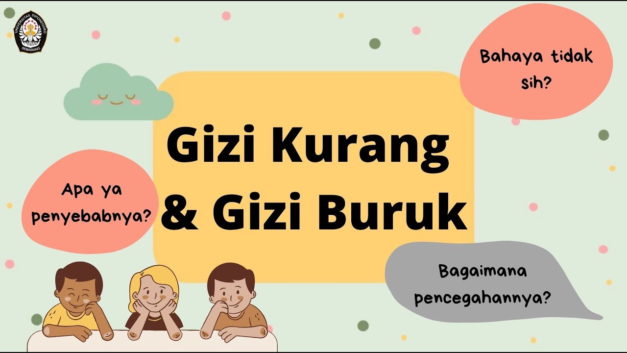 Edukasi Gizi Kurang dan Buruk_Promkes Gizi UNDIP