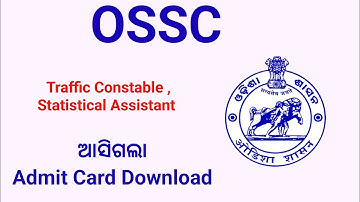 OSSC Traffic Constable ,Statistical Assistant  / Admit Card Download