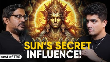 The Power Of The Sun In Astrology Explained | Rajarshi Nandy