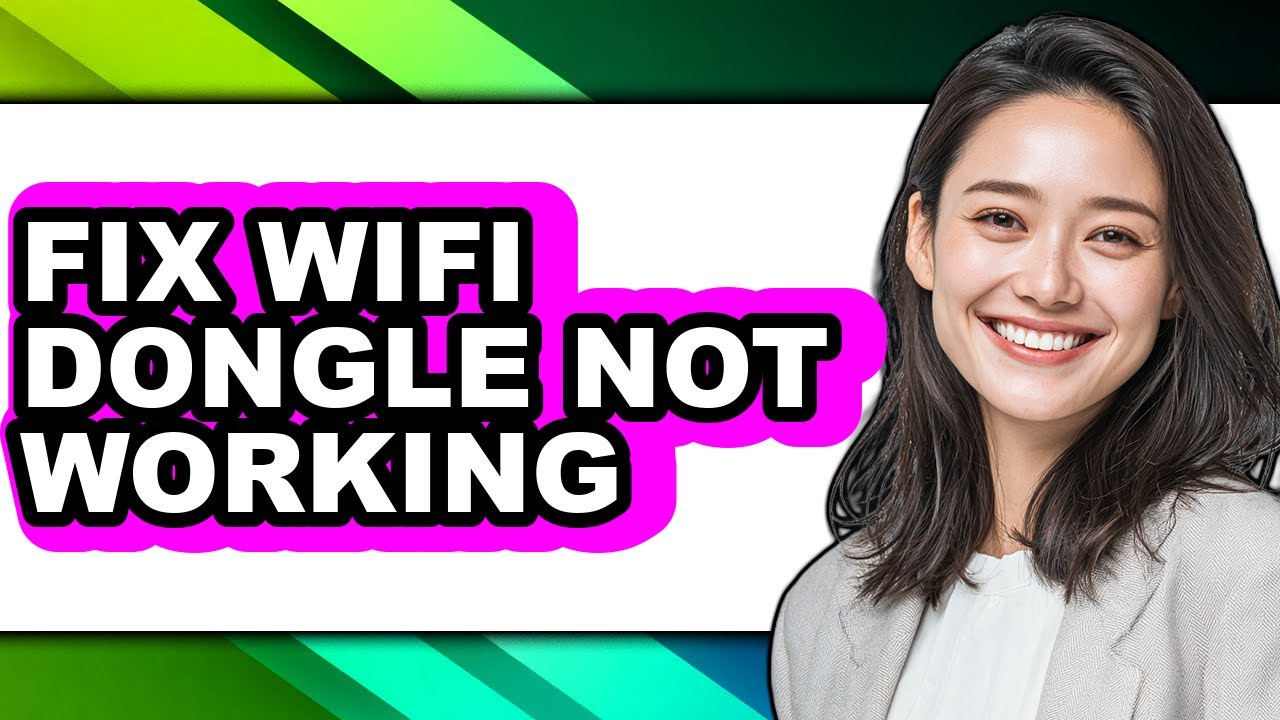 How to Fix Wifi Dongle Not Working (full Guide)