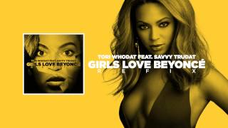 Tori WhoDat - Girls Love Beyoncé (Refix) [Audio]