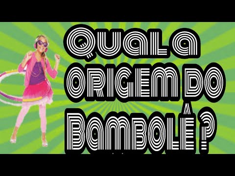 Qual a origem do bambolê? - YouTube