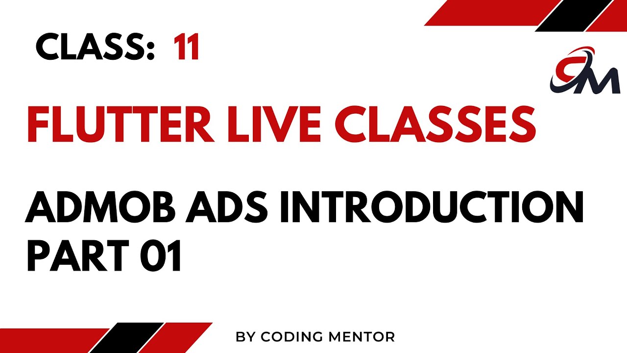 11: ADMOB ADS INTRODUCTION PART 01 || Live Class With Urraan Students