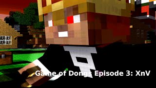 Game of Dongs Episode 3: XnV (Minecraft Animation)