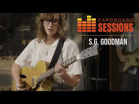 S.G. Goodman | Cardboard Sessions #34 / 2 - I'm in love