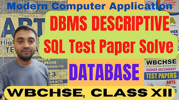 SQL Test Paper Solve | DATABASE DESCRIPTIVE | Modern Computer Application | HS Test Paper Solve 2023