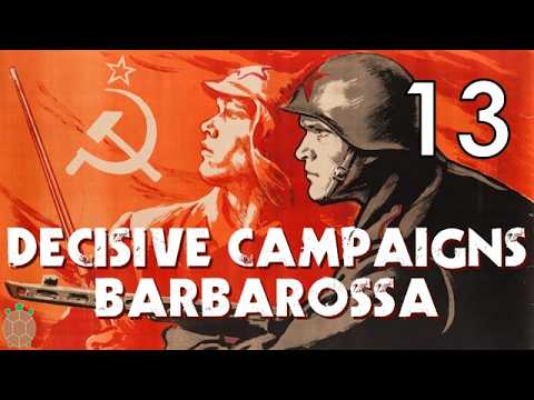 Decisive Campaigns Barbarossa - Soviets Campaign - 13 (Aug 5)